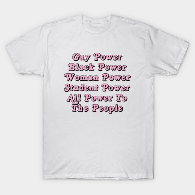 Gay, Black, Woman, Student Power - 60s Feminist Poster T-Shirt by ProjectBlue